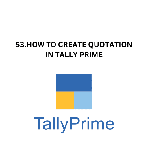 53.HOW TO CREATE QUOTATION IN TALLY PRIME